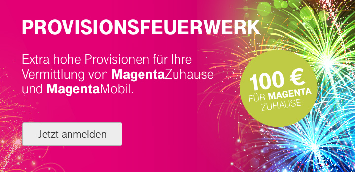 🎆Provisionsfeuerwerk: 100 Euro fr MagentaZuhause und 75 Euro fr Mobilfunk Vermittlungen🎆