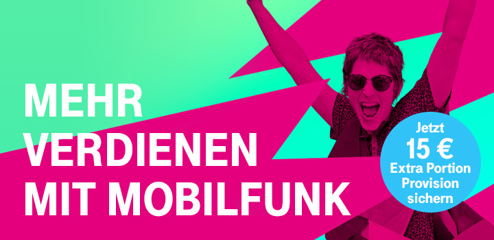 Mehr verdienen mit Mobilfunk - Extra Portion Provision sichern