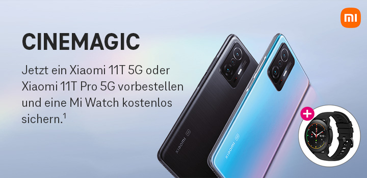 Xiaomi 11T Series 5G  Jetzt vorbestellen und Mi Watch gratis sichern