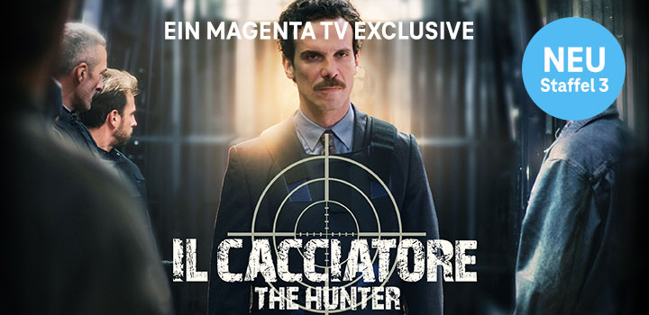 Die 3. Staffel exklusiv bei MagentaTV: Il Cacciatore  The Hunter 