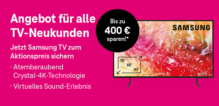 Samsung TV zum Aktionspreis sichern 