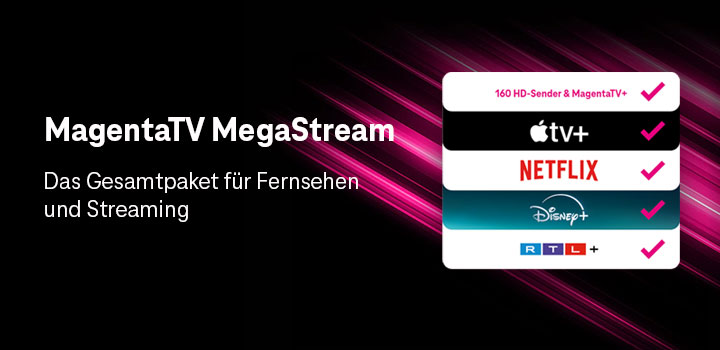 NEU: Glasfaser mit MagentaTV MegaStream inkl. Apple TV+ zum Aktionspreis