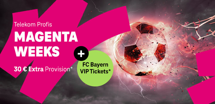 Telekom Profis Magenta Weeks � Extra-Provision trifft VIP-Erlebnis