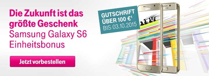 100  Einheitsbonus beim Kauf eines Samsung Galaxy S6 oder S6 edge sichern