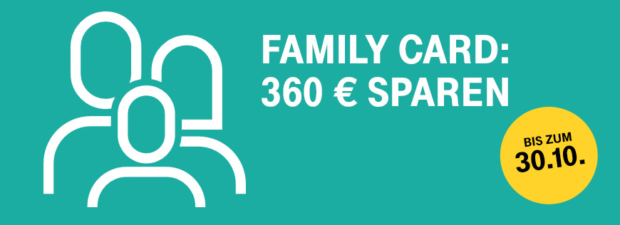 Family Card - 360 Euro Ersparnis sichern