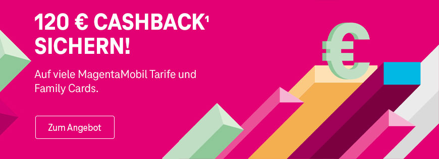 MagentaMobil Cashback Aktion: 120  Gutschrift bei Buchung erhalten