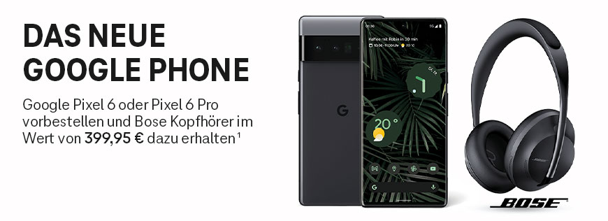 Das neue Google Phone mit Bose Headphones als kostenfreie Zugabe 