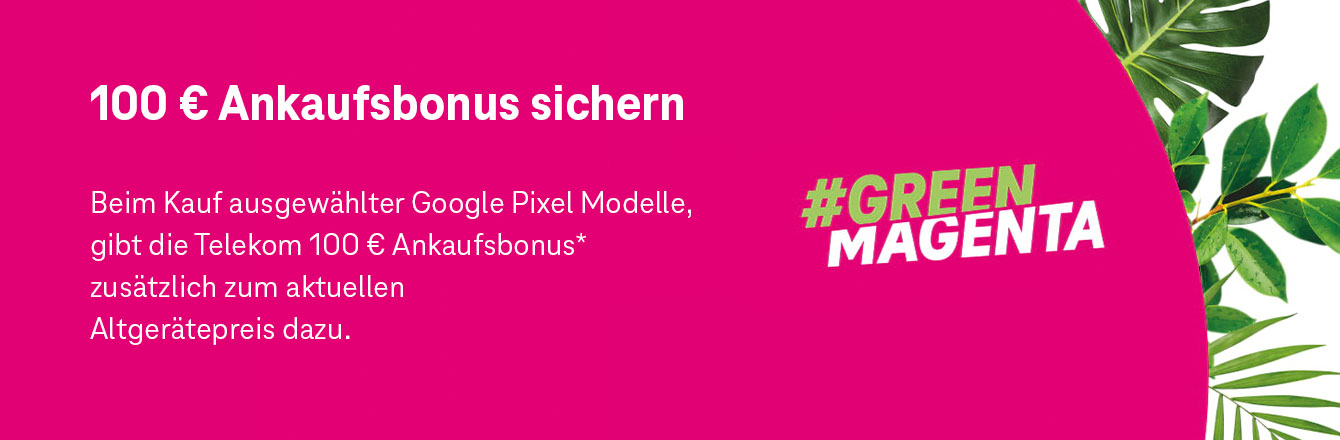 Google Pixel Aktion: 100  Ankaufsbonus sichern!