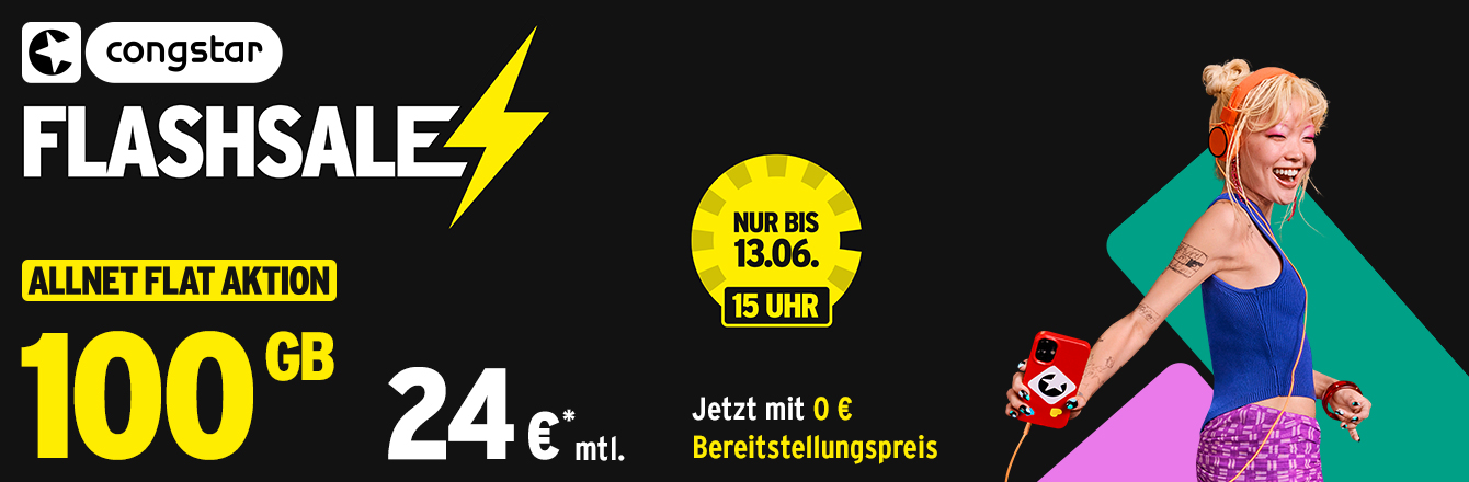 congstar Flash Sale: 100 GB fr 24  mtl.