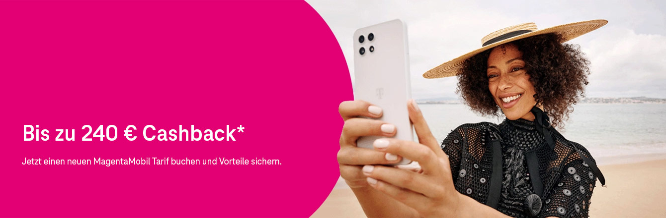 Die Aktion geht weiter - bis zu 240  Cashback sichern! 